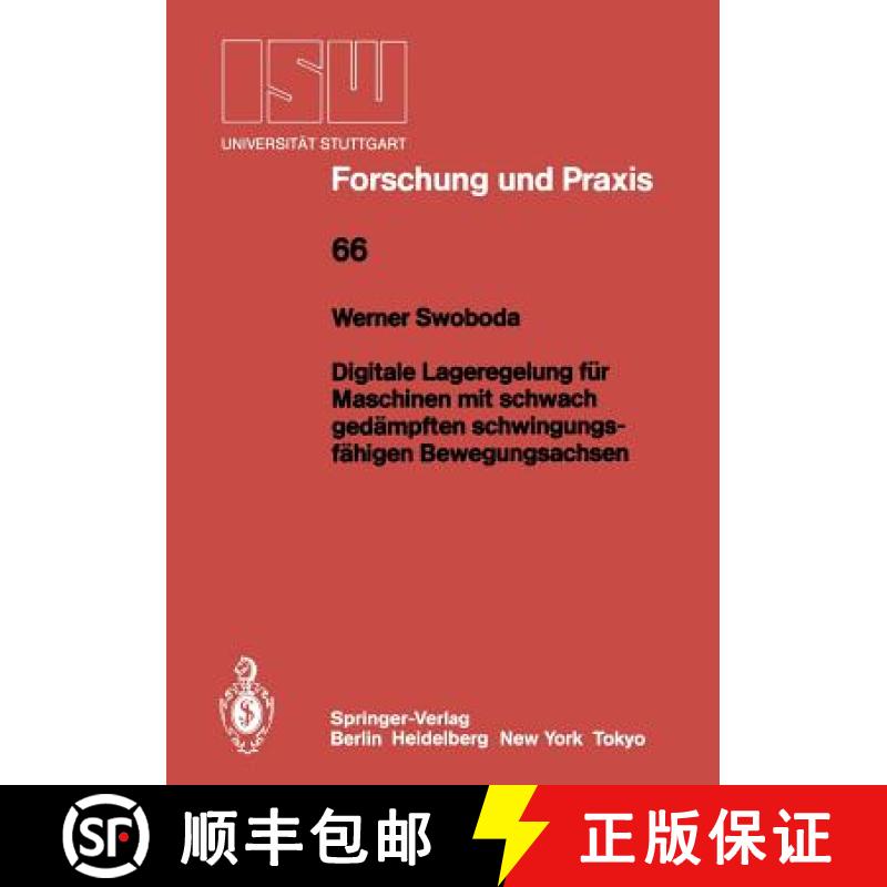 【3-4周达】Digitale Lageregelung Für Maschinen Mit Schwach Gedämpften Schwingungsfähigen Bewegungs... [9783540181019]
