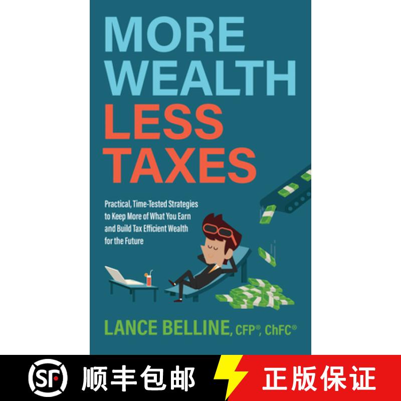 【3-4周达】More Wealth, Less Taxes : Practical, Time-Tested Strategies to Keep More of What Your Earn... [9781631958526]