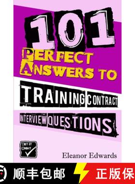 【3-4周达】101 Perfect Answers to Training Contract Interview Questions: Your Secret Weapon for Secur... [9781915676030]