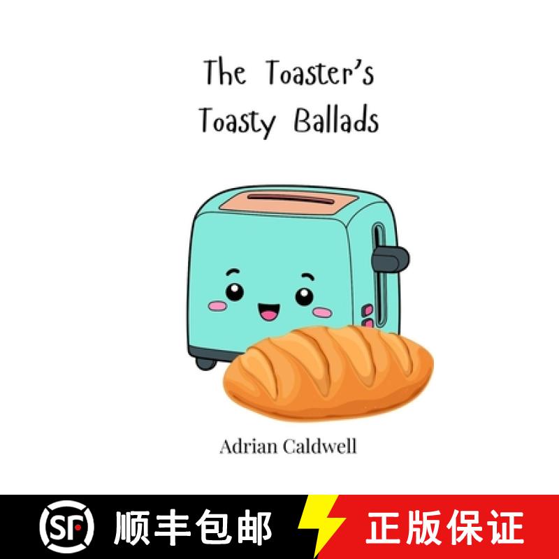 【3-4周达】The Toaster's Toasty Ballads [9783690745482]