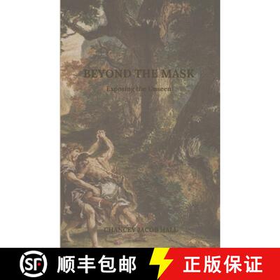 【3-4周达】Beyond The Mask: Exposing The Unseen [9798218475000]