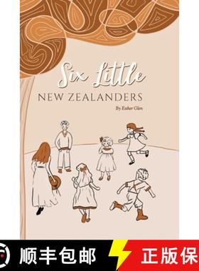 【3-4周达】Six Little New Zealanders [9780648604525]