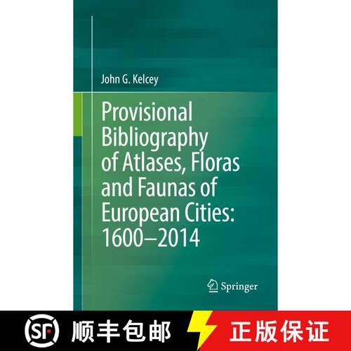 【3-4周达】Provisional Bibliography of Atlases, Floras and Faunas of European Cities: 1600–2014 [9783319311180]
