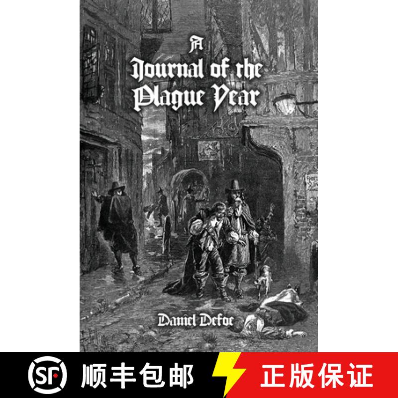 【3-4周达】A Journal of the Plague Year : Being Observations or Memorials, Of the Most Remarkable Occ... [9781909606470]