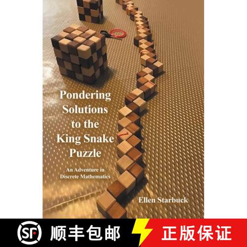 【3-4周达】精装 Pondering Solutions to the King Snake Puzzle: An Adventure in Discrete Mathematics [9781665769501]