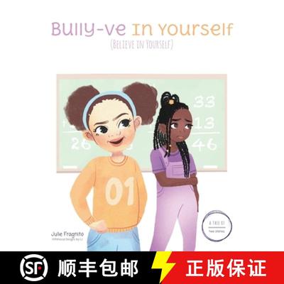 【3-4周达】A Tale of Two Stories: Bully-ve in Yourself (Believe in Yourself) [9781737086604]