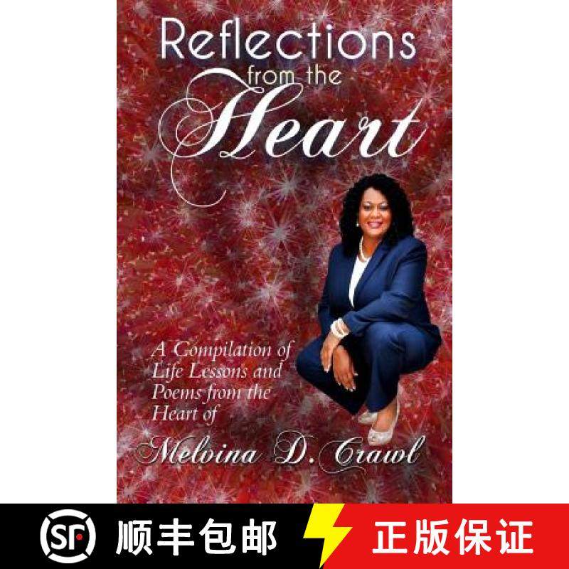 预订 Reflections from the Heart: A Compilation of Life Lessons & Poems [9780692693735]