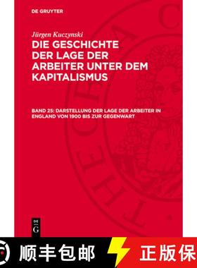预订 Darstellung Der Lage Der Arbeiter in England Von 1900 Bis Zur Gegenwart [9783112746745]