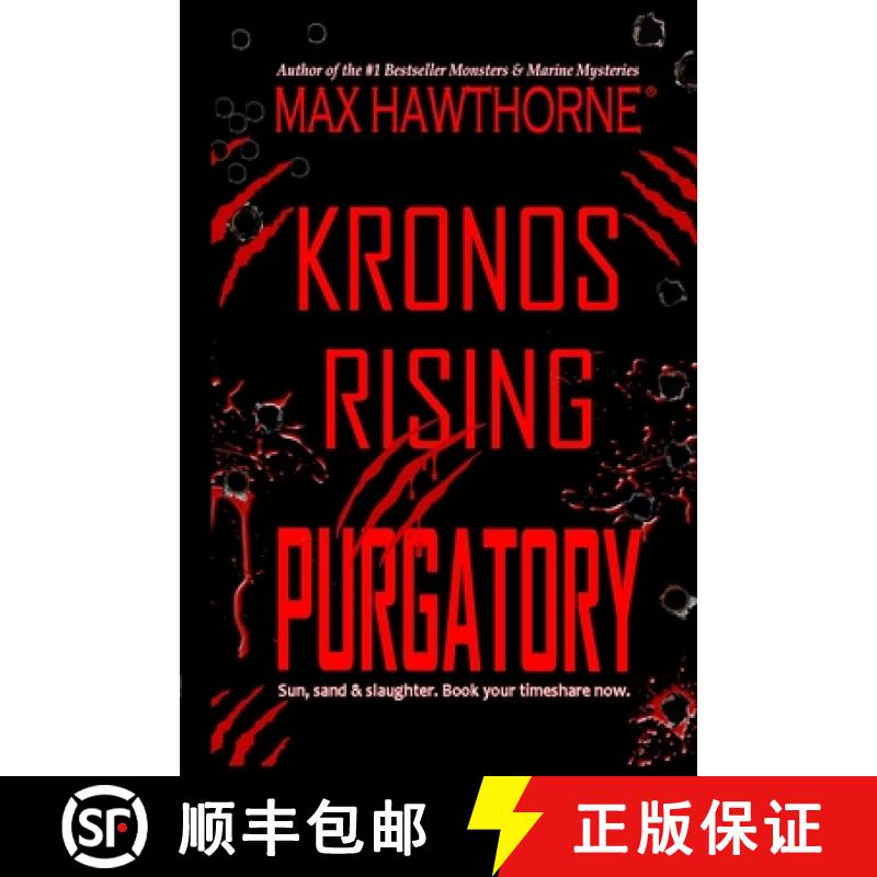 【3-4周达】Kronos Rising: PURGATORY (a Fast-Paced Sci-Fi Suspense Thriller): Book 6 in the Kronos Ris... [9798986489100]
