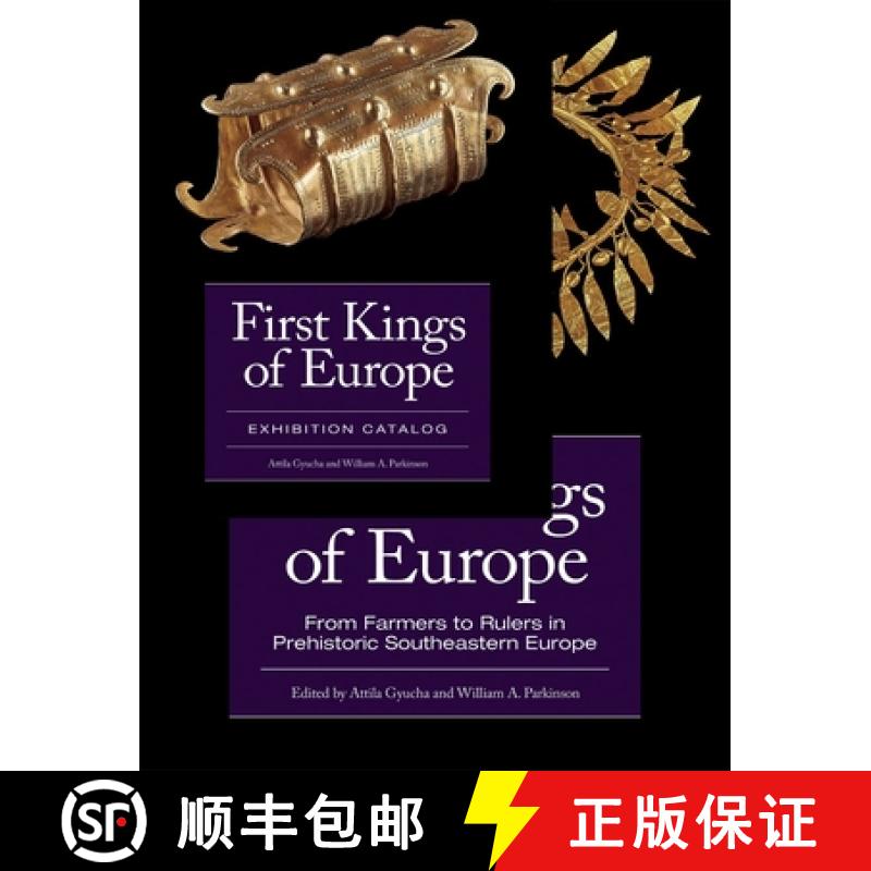 【3-4周达】First Kings of Europe (2- volume set) : From Farmers to Rulers in Prehistoric Southeastern... [9781950446452]