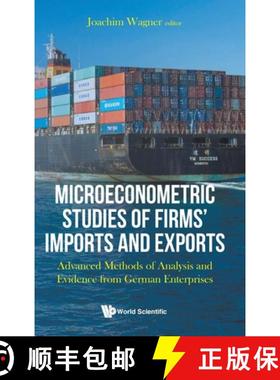 【3-4周达】Microeconometric Studies of Firms' Imports and Exports: Advanced Methods of Analysis and E... [9781786349682]