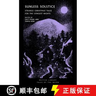 【3-4周达】Sunless Solstice : Strange Christmas Tales for the Longest Nights [9780712354103]