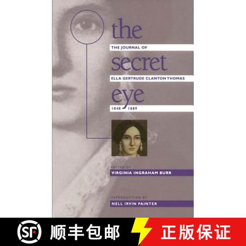 预订 The Secret Eye – The Journal of Ella Gertrude Clanton Thomas, 1848–1889 [9780807842737]