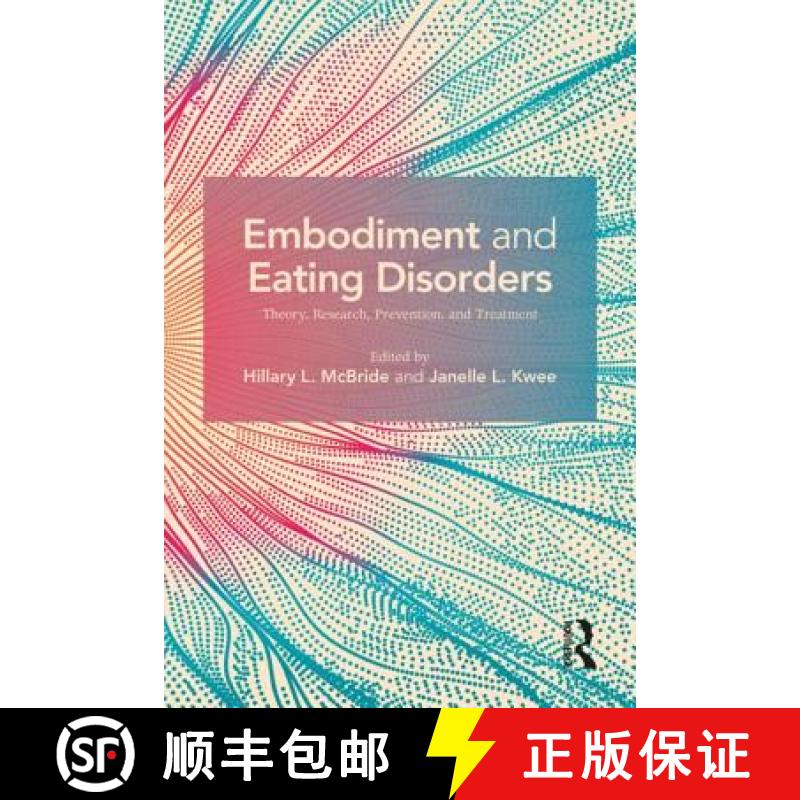 【3-4周达】Embodiment and Eating Disorders : Theory, Research, Prevention and Treatment [9781138065550]