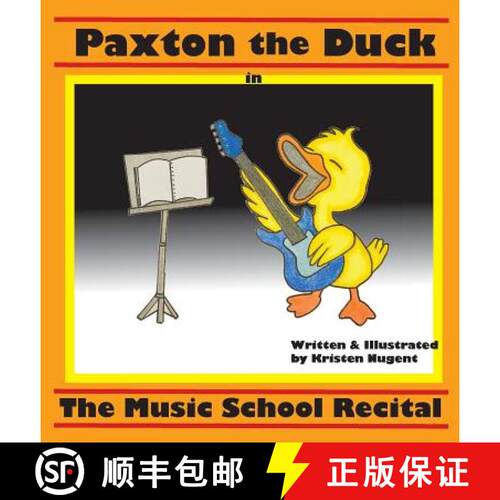 【3-4周达】精装 Paxton the Duck - The Music School Recital [9780999576816]