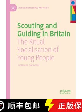【3-4周达】Scouting and Guiding in Britain : The Ritual Socialisation of Young People [9783031103612]