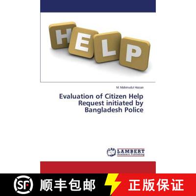 预订 Evaluation of Citizen Help Request initiated by Bangladesh Police [9783659526862]