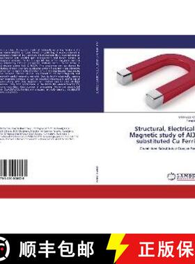 预订 Structural, Electrical & Magnetic study of Al3+ substituted Cu Ferrite [9783330006928]