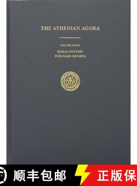 【3-4周达】The Athenian Agora, Volume XXXII: Roman Pottery: Fine-Ware Imports [9780876612323]