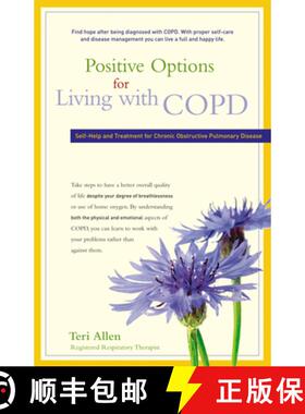 【3-4周达】Positive Options for Living with Copd: Self-Help and Treatment for Chronic Obstructive Pul... [9781630266547]