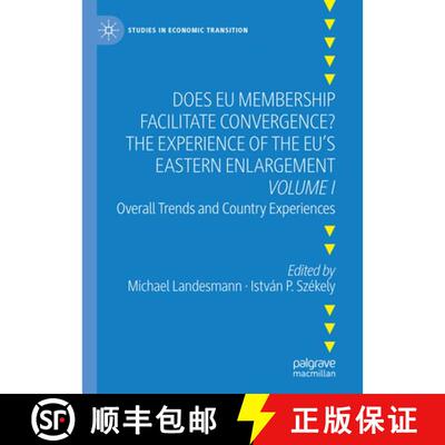 【3-4周达】精装 Does EU Membership Facilitate Convergence? The Experience of the EU's Eastern Enlarge... [9783030576851]