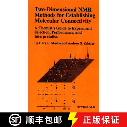 【3-4周达】精装 Two-Dimensional Nmr Methods For Establishing Molecular Connectivity - A Chemist'S Gui... [9780471187073]