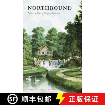 【3-4周达】Northbound: Travels, Encounters, and Constructions 1700-1830 [9788779342644]