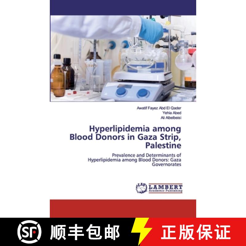 预订 Hyperlipidemia among Blood Donors in Gaza Strip, Palestine [9786200783967]