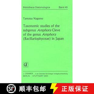 预订 Bibliotheca Diatomologica, Volume 49: Taxonomic Studies of the Subgenus Amphora Cleve of the gen... [9783443570408]