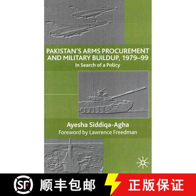 【3-4周达】Pakistan's Arms Procurement and Military Buildup, 1979-99: In Search of a Policy [9780333731727]