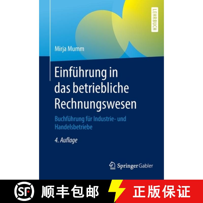 【3-4周达】Einführung in das betriebliche Rechnungswesen : Buchführung für Industrie- und Handelsb... [9783662597491]