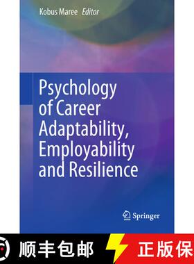 【3-4周达】Psychology of Career Adaptability, Employability and Resilience (1st ed. 2017) (1st ed. 2017) [9783319669533]