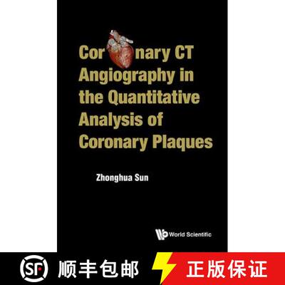 【3-4周达】Coronary Ct Angiography In The Quantitative Analysis Of Coronary Plaques [9789814725613]