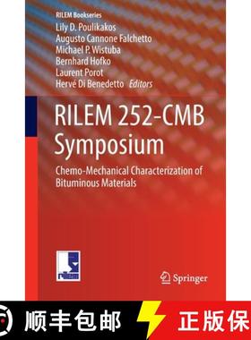 【3-4周达】RILEM 252-CMB Symposium : Chemo-Mechanical Characterization of Bituminous Materials [9783030131166]