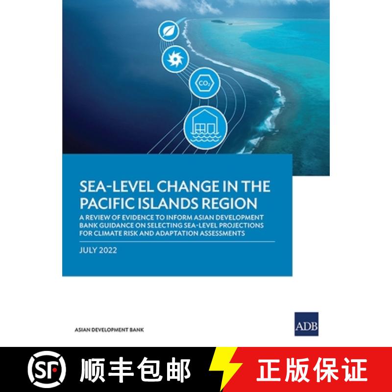 【3-4周达】Sea-Level Change in the Pacific Islands Region: A Review of Evidence to Inform Asian Devel... [9789292696443]