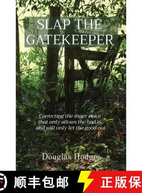 【3-4周达】SLAP THE GATEKEEPER: Correcting the inner voice  that only allows the bad in  and will onl... [9798986667409]