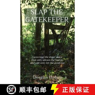 【3-4周达】SLAP THE GATEKEEPER: Correcting the inner voice  that only allows the bad in  and will onl... [9798986667409]