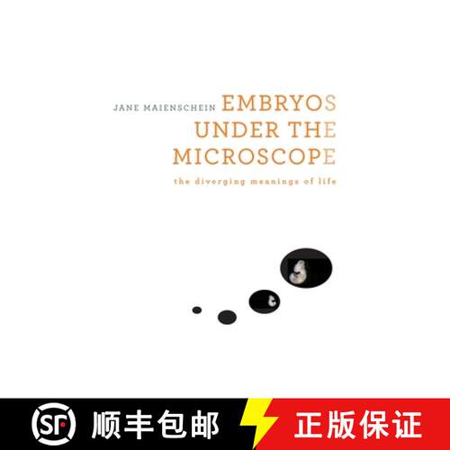【3-4周达】精装 Embryos under the Microscope – The Diverging Meanings of Life [9780674725553]