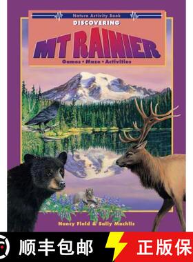 【3-4周达】Discovering Mt. Rainier: Nature Activity Book [9780914019800]