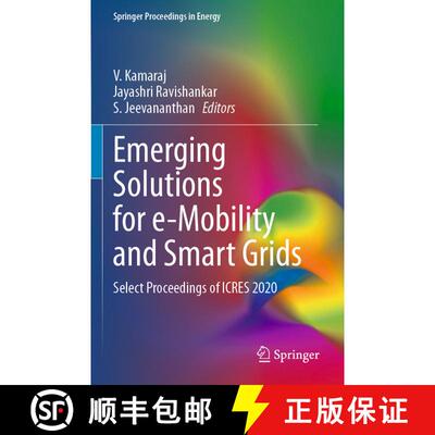 【3-4周达】Emerging Solutions for e-Mobility and Smart Grids : Select Proceedings of ICRES 2020 [9789811607219]
