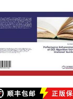 预订 Performance Enhancement of DES Algorithm Using Irrational Number [9783330341340]