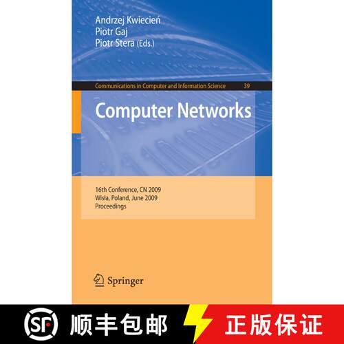 【3-4周达】Computer Networks : 16th Conference, CN 2009, Wisla, Poland, June 16-20, 2009. Proceedings [9783642026706]