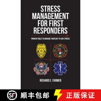 【3-4周达】Stress Management for First Responders: Proven Tools to Manage Your Day-to-Day Stress [9781627344456]