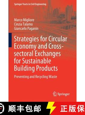 【3-4周达】Strategies for Circular Economy and Cross-sectoral Exchanges for Sustainable Building Prod... [9783030303204]
