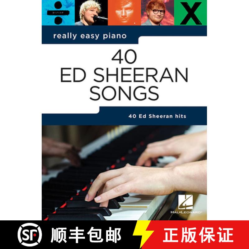 【3-4周达】Really Easy Piano: 40 Ed Sheeran Songs [9781540042033]