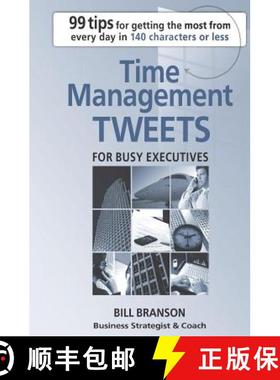 【3-4周达】Time Management Tweets For Busy Executives [9780985036508]