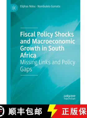 【3-4周达】Fiscal Policy Shocks and Macroeconomic Growth in South Africa: Missing Links and Policy Gaps [9783031377570]