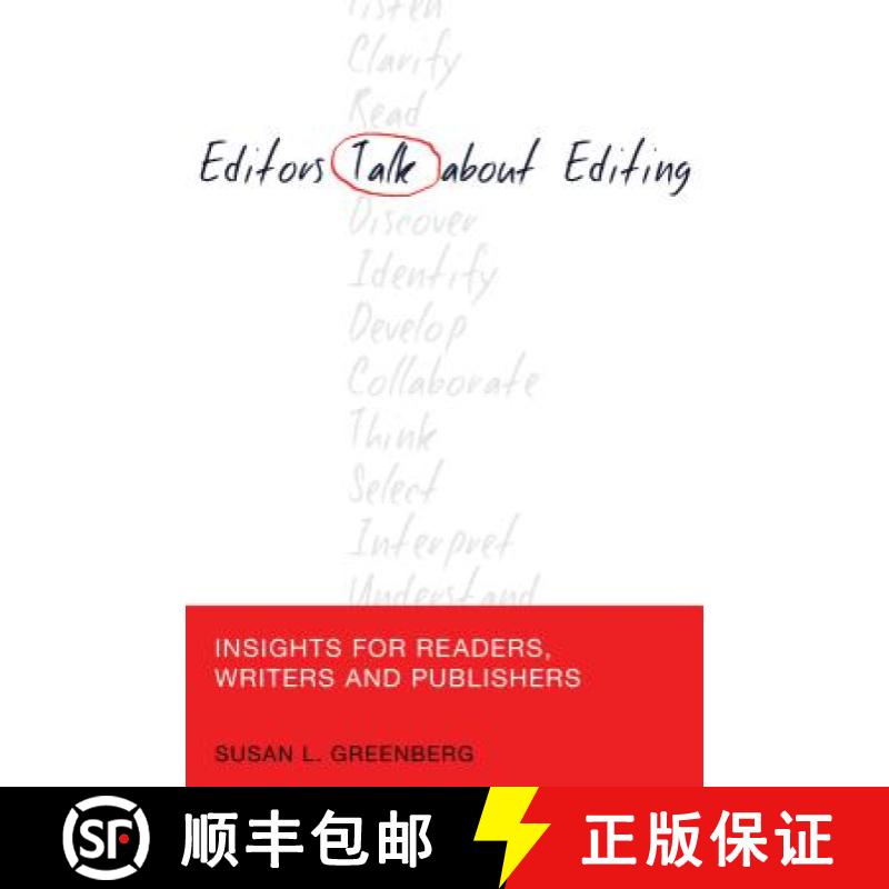 【2-3周达】Editors Talk about Editing : Insights for Readers, Writers and Publishers [9781433120046]