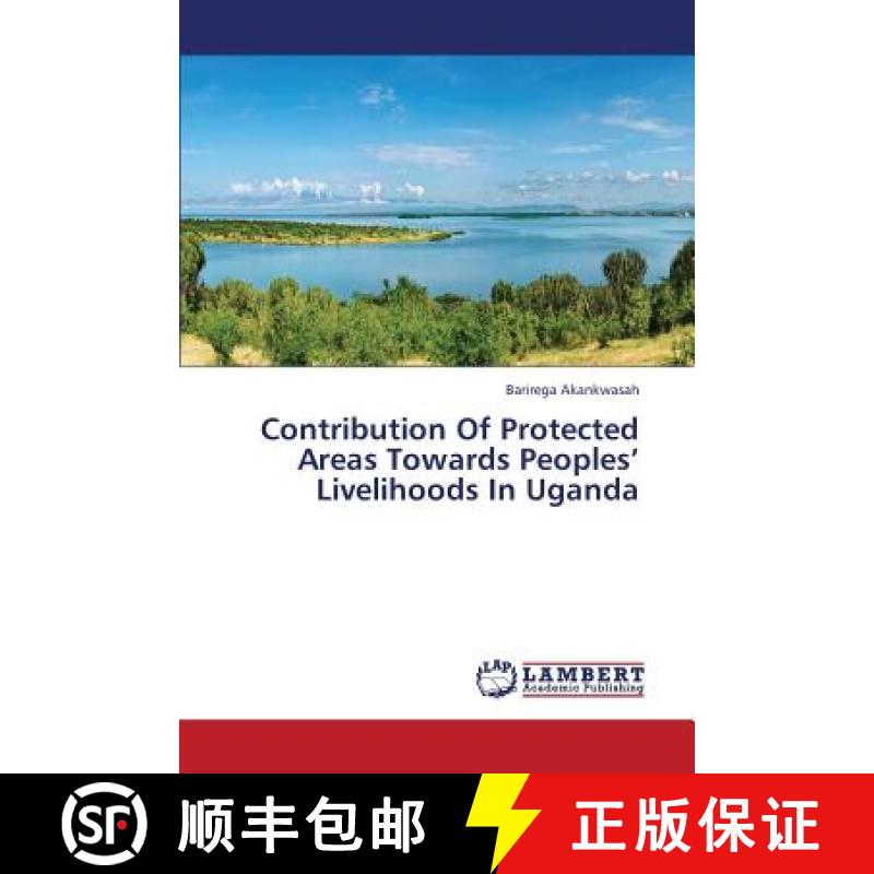 预订 Contribution of Protected Areas Towards Peoples' Livelihoods in Uganda [9783659447785]