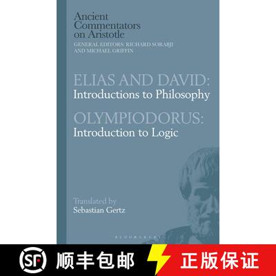 【3-4周达】Elias and David: Introductions to Philosophy with Olympiodorus: Introduction to Logic [9781350136441]